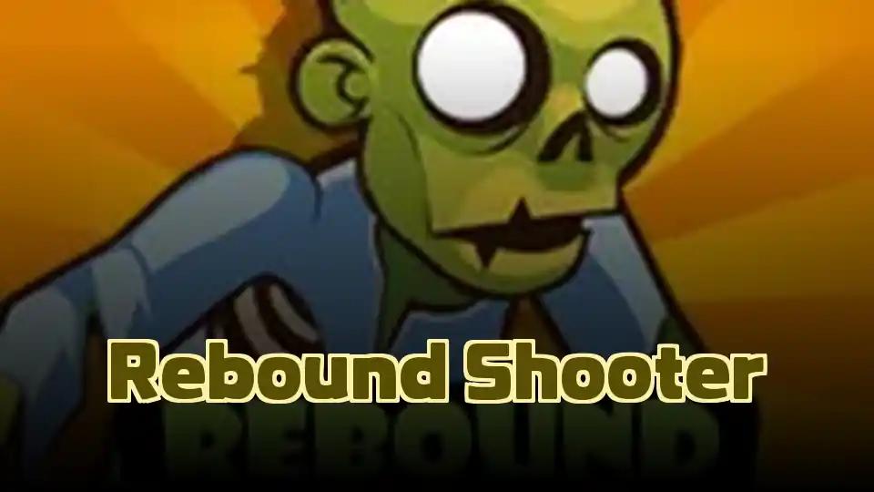 Rebound Shooter