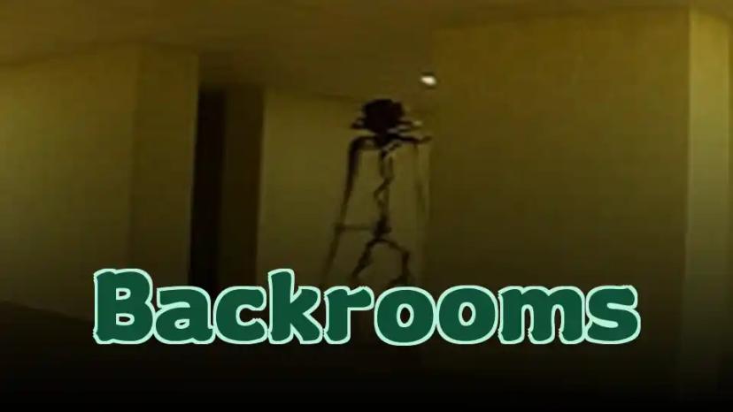 Backrooms